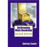 Dethroning Male Headship
