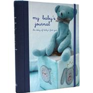 My Baby's Journal: The Story of Baby's First Year / Blue