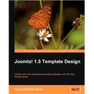 Joomla! 1.5 Template Design: Create Your Own Professional-quality Templates With This Fast, Friendly Guide