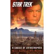 Star Trek: A Choice of Catastrophes