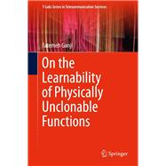 On the Learnability of Physically Unclonable Functions