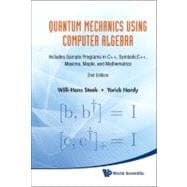 Quantum Mechanics Using Computer Algebra