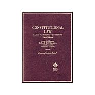Constitutional Law: Cases, Comments and Questions, 9th Ed.