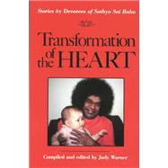 Transformation of the Heart : Stories by Devotees of Sathya Sai Baba