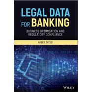 Legal Data for Banking Business Optimisation and Regulatory Compliance