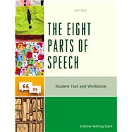 The Eight Parts of Speech Student Text and Workbook