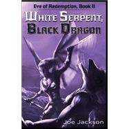 White Serpent, Black Dragon