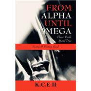 From Alpha Until Omega