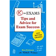 A* in Exams Tips and Advice for Exam Success