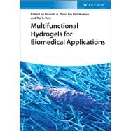 Multifunctional Hydrogels for Biomedical Applications