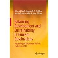 Balancing Development and Sustainability in Tourism Destinations