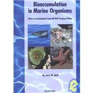 Bioaccumulation in Marine Organisms : Effect of Contaminants from Oil Well Produced Water