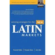Winning Strategies for the New Latin Markets
