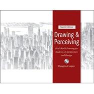 Drawing and Perceiving Real-World Drawing for Students of Architecture and Design