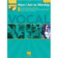 Here I Am to Worship - Vocal Edition Worship Band Play-Along Volume 2