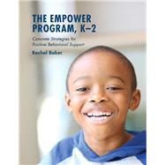 The Empower Program, K–2 Concrete Strategies for Positive Behavioral Support
