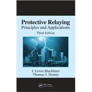 Protective Relaying: Principles and Applications, Third Edition,9781574447163