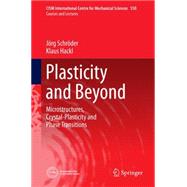 Plasticity and Beyond