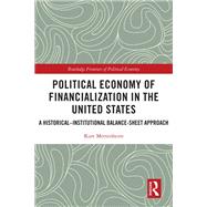 Political Economy of Financialization in the United States