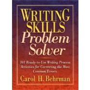 Writing Skills Problem Solver: 101 Ready-To-Use Writing Process Activities for Correcting the Most Common Errors