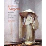 John Singer Sargent; Figures and Landscapes, 1874-1882; Complete Paintings: Volume IV