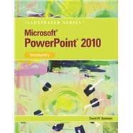 Microsoft PowerPoint 2010 Illustrated Introductory