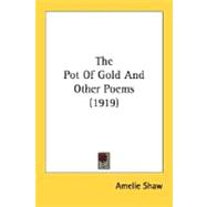 The Pot Of Gold And Other Poems