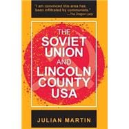 The Soviet Union and Lincoln County USA