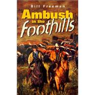 Ambush in the Foothills