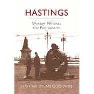 Hastings Wartime Memories and Photographs