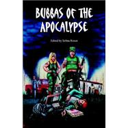 Bubbas of the Apocalypse