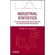 Industrial Statistics Practical Methods and Guidance for Improved Performance