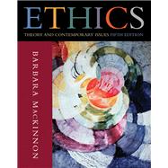 Ethics Theory and Contemporary Issues