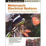Motorcycle Electrical Systems Troubleshooting and Repair
