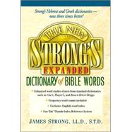 The New Strong's Expanded Dictionary Of Bible Words