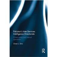 Pakistan's Inter-Services Intelligence Directorate: Covert Action and Internal Operations
