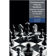 The Employment Tribunals Handbook: Practice, Procedure and Strategies for Success