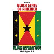 Black State of America - Black Reparations Civil Rights 2.0