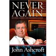 Never Again : Securing America and Restoring Justice