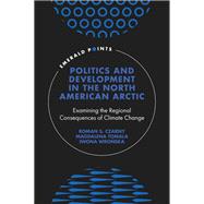 Politics and Development in the North American Arctic