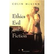 Ethics, Evil, and Fiction