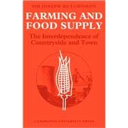 Farming and Food Supply: The Interdependence of Countryside and Town