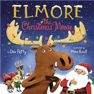 Elmore the Christmas Moose book cover, ISBN 9780593487167