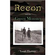 Recon and the Green Monster