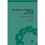 The History of Banking II, 1844-1959 Vol 2
