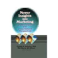 Newer Insights into Marketing: Cross-Cultural and Cross-National Perspectives
