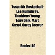 Tssaa Mr Basketball : Lee Humphrey, Thaddeus Young, Tony Delk, Marc Gasol, Corey Brewer