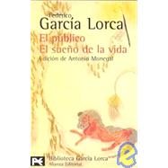 El publico, el sueno de la vida / The Public, The Dream of the Life