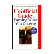 The Unofficial Guide to Earning What You Deserve
