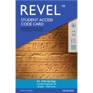 REVEL for Anthropology A Global Perspective -- Access Card